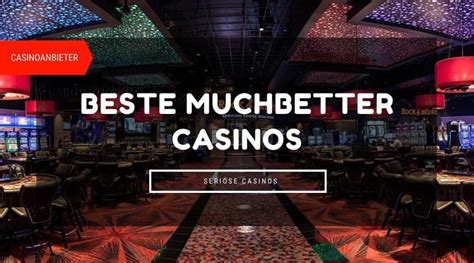 casinos mit muchbetter